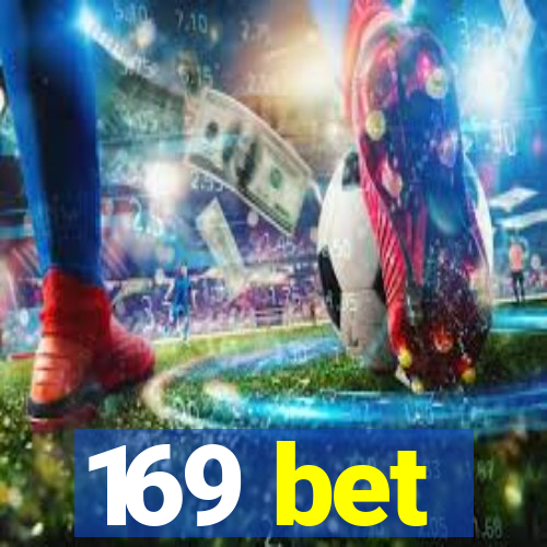 169 bet